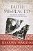 Faith Misplaced: The Broken Promise of U.S.-Arab Relations: 1820-2001