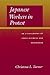 Japanese Workers in Protest by Christena L. Turner