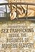 Sex Trafficking by Siddharth Kara