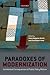Paradoxes of Modernization by Helen Margetts