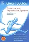 Crash Course (US): Endocrine and Reproductive Systems: With STUDENT CONSULT Online Access