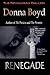 Renegade by Donna Boyd