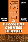 A Classical Chinese Reader: The Han Shu biography of Huo Guang A Classical Chinese Reader: The Han Shu biography of Huo Guang