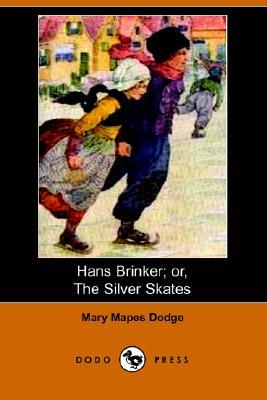 Hans Brinker or, The Silver Skates