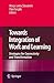 Towards Integration of Work and Learning: Strategies for Connectivity and Transformation