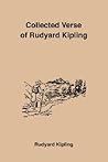 Collected Verse of Rudyard Kipling Collected Verse of Rudyard Kipling