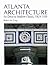 Atlanta Architecture: Art D...