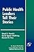 Public Health Leaders Tell Their Stories by Lloyd F. Novick