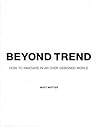 Beyond Trend: How...