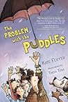 The Problem with the Puddles
