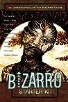 The Bizarro Starter Kit by Steve Aylett