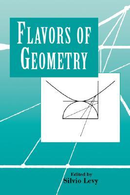 Flavors of Geometry (Mathematical Sciences Research Institute Publications, Series Number 31) (Volume 0)