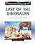 Last of the Dinosaurs: The ...
