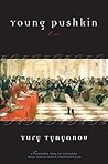 Young Pushkin: A Novel Young Pushkin: A Novel