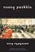 Young Pushkin: A Novel