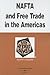 NAFTA and Free Trade in the Americas in a Nutshell