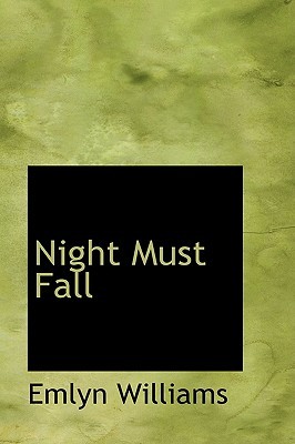 Night Must Fall: a Play in Three Acts (Paperback)