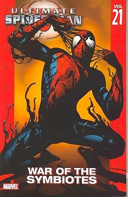 Ultimate Spider-Man, Volume 21: War of the Symbiotes (Paperback)