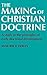 The Making of Christian Doc...