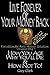 Live Forever or Your Money ...