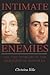 Intimate Enemies: The Two Worlds of Baroness de Pontalba