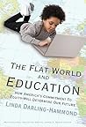 The Flat World and Education: How America's Commitment to Equity Will Determine Our Future