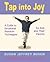 Tap into Joy: A Guide to Emotional Freedom Techniques for Kids and Their Parents