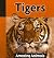 Tigers (Amazing Animals)