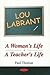 Lou Labrant: A Woman's Life, a Teacher's Life