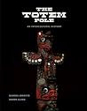 The Totem Pole: An Intercultural History