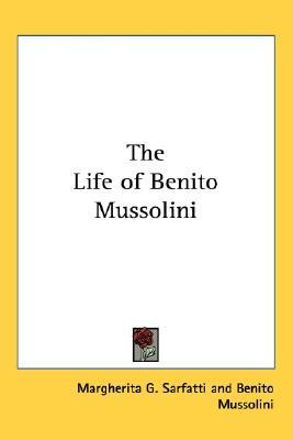 The Life of Benito Mussolini (Paperback)