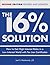 The 16 % Solution by Joel S. Moskowitz