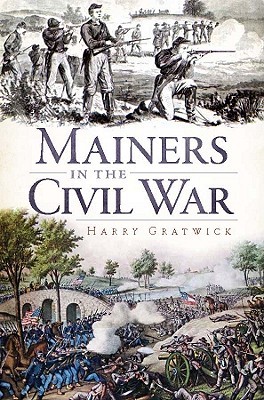 Mainers in the Civil War (Civil War Series)