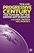 The Progressive Century: The Future of the Centre-Left in Britain