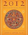 2012: Catalyst for Your Spiritual Awakening: Using the Mayan Tree of Life to Discover Your Higher Purpose