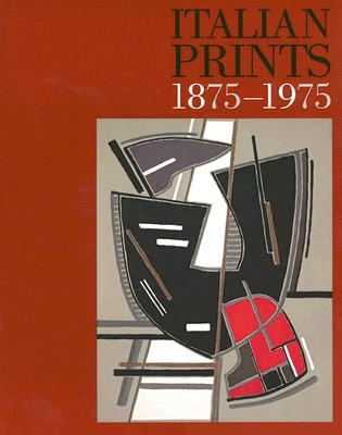 Italian Prints 1875-1975 (Paperback)