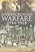 Underground Warfare 1914-1918