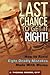 Last Chance to Get It Right!: How to Avoid Eight Deadly Mistakes Made with Money