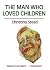 The Man Who Loved Children