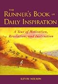 The Runner's Book of Daily Inspiration: A Year of Motivation, Revelation, and Instruction