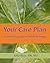 Your Care Plan: A Nurse's Guide to Healthy Living