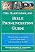 The HarperCollins Bible Pronunciation Guide: The Most Authoritative and Accessible Reference for Any English Version