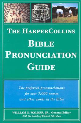 The HarperCollins Bible Pronunciation Guide (Paperback)