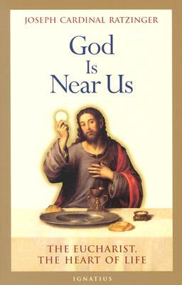 God Is Near Us: The Eucharist, the Heart of Life (Paperback)