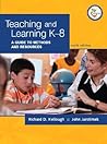 Teaching and Learning K-8: A Guide to Methods and Resources (9th Edition)