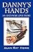 Danny's Hands: An Anti-war ...