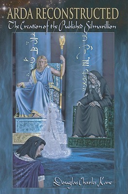 Arda Reconstructed: The Creation of the Published Silmarillion (Hardcover)