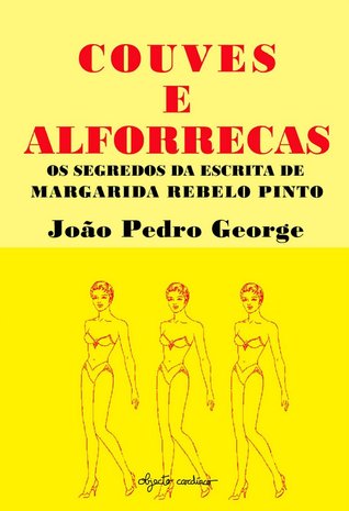 Couves e Alforrecas:  Os Segredos da Escrita de Margarida Rebelo Pinto
