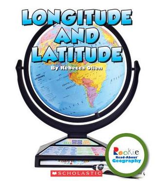 Longitude and Latitude (Rookie Read-About Geography)