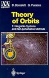 Theory of Orbits: Volume 1: Integrable Systems and Non-perturbative Methods (Astronomy and Astrophysics Library)